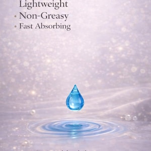 May include: A blue water droplet suspended above rippling water, with the word "Texture" at the top. Text below describes the product as lightweight, non-greasy, and fast-absorbing, designed for daily use without heaviness or residue.