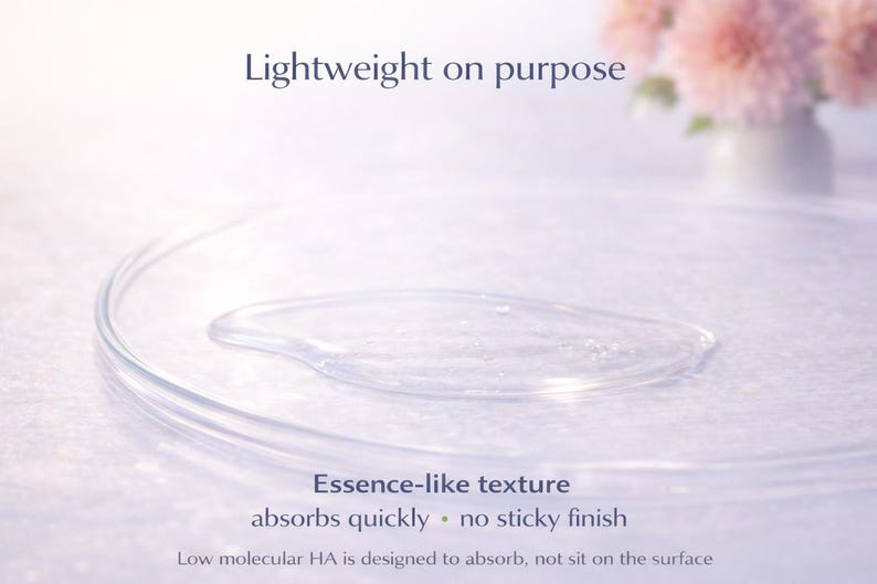 May include: A clear, essence-like liquid sits on a clear, circular dish. The text "Lightweight on purpose" and "Essence-like texture absorbs quickly - no sticky finish" are visible. Pink flowers are in the background.