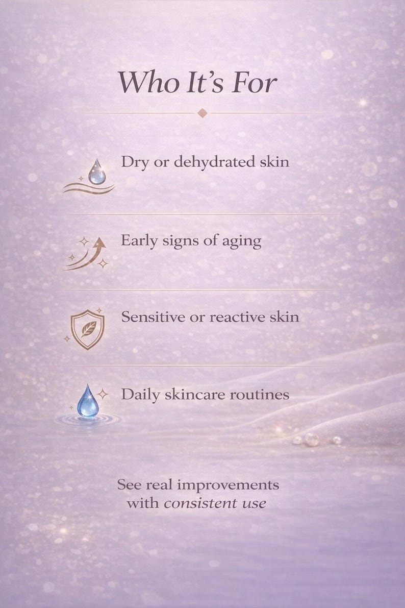 May include: A vertical image with a soft purple background and white text that reads "Who It's For". The text is followed by a list of skincare benefits: dry skin, early aging signs, sensitive skin, and daily routines.