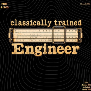 Puede incluir: Un diseño gráfico que presenta una regla de cálculo vintage con un cursor central, colocado sobre el texto "classically trained Engineer" en una fuente dorada y audaz, sobre un fondo negro con líneas topográficas finas y onduladas.