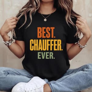 Chaufför Ever T-shirt: Uppskattning av förare med grafisk design