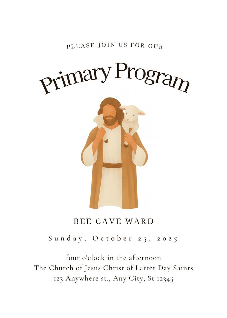 Może przedstawiać: Ogłoszenie wydarzenia religijnego z tekstem "Primary Program". Obraz przedstawia postać z jagnięciem na ramionach. Ogłoszenie zawiera datę, godzinę i miejsce: Bee Cave Ward, niedziela, 25 października 2025 r., o czwartej po południu.