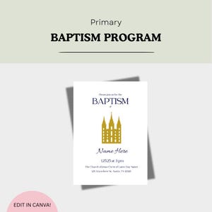 May include: A baptism program invitation with a gold temple illustration and the words "BAPTISM PROGRAM" at the top. The invitation includes space for a name, time, and location. The bottom left corner has the text "EDIT IN CANVA!"