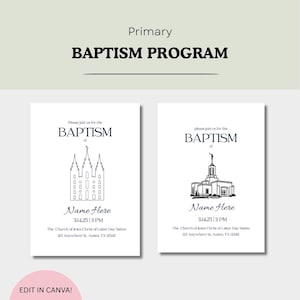May include: Baptism program template with the text "Primary BAPTISM PROGRAM". Two invitation designs are shown, each with a church illustration, the word "BAPTISM", and space for a name, date, and time. The bottom text reads "EDIT IN CANVA!"