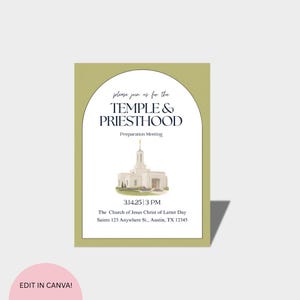 May include: A rectangular invitation card with a light green border and a white interior. The text "TEMPLE & PRIESTHOOD" is displayed above an illustration of a temple. The date and time are also included. The bottom left corner has a pink circle with the text "EDIT IN CANVA!"