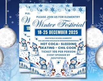 May include: Two winter festival invitations with a blue and white design. The invitations feature snowmen, snowflakes, and the text "Winter Festival" and "18-25 December 2025". The event includes hot cocoa, skating, and a chili cook-off.
