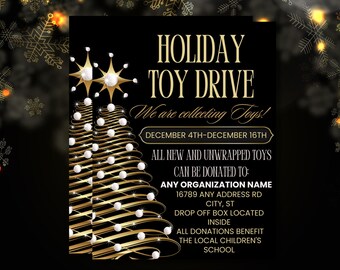 May include: A black and gold holiday toy drive flyer. The text reads "Holiday Toy Drive" and "We are collecting Toys!" with the dates December 4th-December 16th. The flyer features stylized Christmas trees and snowflake accents.