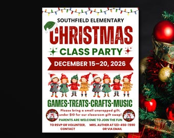 May include: A festive Christmas class party flyer with the text "CHRISTMAS CLASS PARTY" in large red letters. The flyer includes the date "DECEMBER 15-20, 2026" and the words "GAMES-TREATS-CRAFTS-MUSIC". The flyer also features illustrations of children in winter attire.
