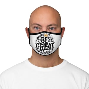 Be Great Fashion Face Mask For Him