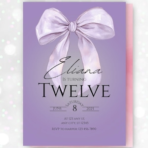 May include: A lavender birthday invitation with a watercolor bow illustration. The invitation reads "Eliana is turning twelve" with the date June 8, 2025. Includes address and RSVP information.