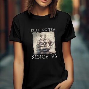 Spilling The Tea Since 1773 Shirt, Funny History Teacher Shirt, History Lover Shirt Gift, American History Lover Shirt, History Teacher Gift