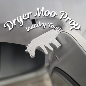 Dryer Moo Prop - The Laundry Tool