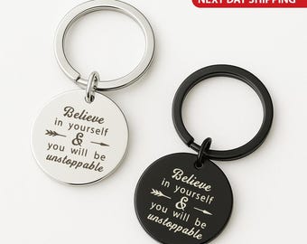 Believe in Yourself Keychain, Inspirational Quote Gift, Motivational Engraved Keyring, Positive Message Accessory Encouragement Gift