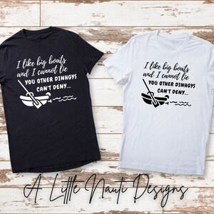 Men&#39;s & Women&#39;s Funny T-Shirt I Like Big Boats and I Cannot Lie
