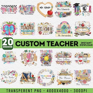 May include: A collection of 20 custom teacher designs in a transparent PNG format. The designs feature various teacher-themed graphics, including apples, books, globes, and personalized names. The designs are colorful and suitable for various projects.