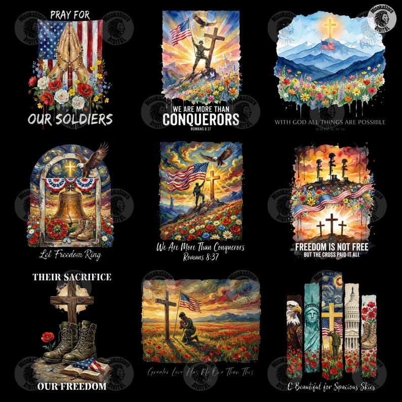 May include: A collection of nine patriotic digital graphic designs featuring American flags, soldiers, crosses, eagles, and floral elements. Each design includes inspirational text such as Pray for Our Soldiers, We Are More Than Conquerors, and Freedom Is Not Free, set against a black background.