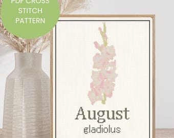 Modernes Kreuzstichmuster | Geburtsmonat Blume | August - Gladiolen | Sofort PDF Download