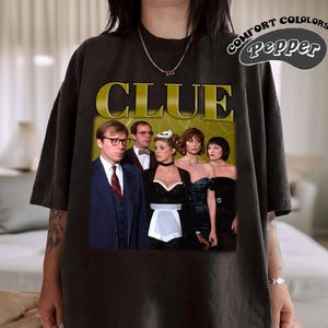 Clue Movie Shirt, Comfort Colors Shirt, Clue Retro Shirt, Clue Fan Gift, Vintage Shirt, Bootleg Shirt, Birthday Gift