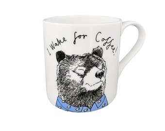 I Wake for Coffee' Mug