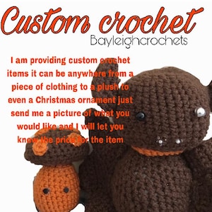 Custom Crochet Plush and Clothing