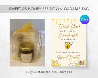 Sweet as Honey / Bee Printable Gift Tag for Realtor Pop-Bys, Wedding Favors, Baby Shower, Gifts, and Vendor Events
