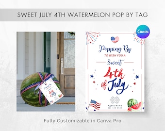 Happy July 4th Sweet Watermelon Pop By Tag – Independence Day, Printable Gift Tag for Realtor Pop-Bys, Open Houses, and Vendor Events