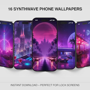 May include: A collection of 16 Synthwave phone wallpapers displayed on various smartphones. The wallpapers feature vibrant neon cityscapes with palm trees, cars, and a retro aesthetic. The text "16 SYNTHWAVE PHONE WALLPAPERS" is displayed at the top.