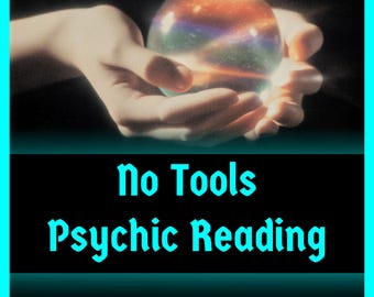 No Tools Psychic Reading (Honest and Detailed)