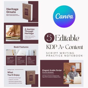 May include: A promotional image for a script writing practice notebook. The image features a notebook with the text "Heritage Ornate" and "Elegant Arabic Script Practice Notebook". The image also includes the Canva logo and the text "5 Editable KDP A+ Content".