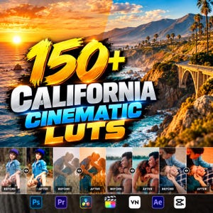 May include: A digital product advertisement featuring the text 150+ CALIFORNIA CINEMATIC LUTS over a coastal landscape. Below, four split-screen panels show before and after photo comparisons, with software icons for Photoshop, Premiere, DaVinci, Final Cut, VN, After Effects, and CapCut.