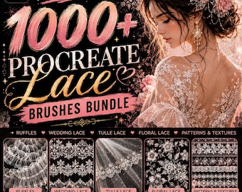 1000+ Procreate Lace & Ruffles Brushes Bundle |  Wedding Lace, Tulle Lace, Floral Lace Patterns and Textures