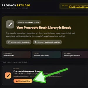 May include: A digital download screen from ProPacksStudio. The text reads "Your Procreate Brush Library Is Ready" and "Download Now". The image features a brush icon and a green arrow pointing to the download button. The background is dark green.