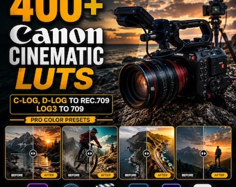 400+ Canon Cinematic LUTs | C-Log, D-Log, Log3 to 709 | Video Presets for Premiere Pro, DaVinci, CapCut & More .CUBE Files