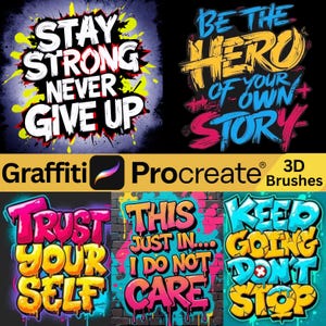 以下が含まれることがあります： 「Stay Strong Never Give Up」や「Be the Hero of Your Own Story」などのモチベーションを高めるフレーズが書かれたグラフィティアートのデザイン集です。画像には「Graffiti Procreate 3D Brushes」というテキストも含まれています。