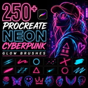 May include: A digital art graphic with the text "250+ Procreate Neon Cyberpunk Glow Brushes." The image features a neon-style illustration of a person and various brushstroke examples in pink and blue.