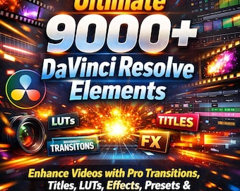 Ultimate 9000+ DaVinci Resolve Elements | Améliorez vos vidéos avec des transitions professionnelles, des titres, des LUT, des effets, des paramètres prédéfinis et un pack Super Creator d'animations