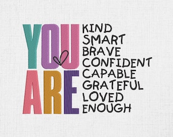 You Are Affirmation Machine Embroidery Design (Instant Download, Multiple Sizes & Formats)