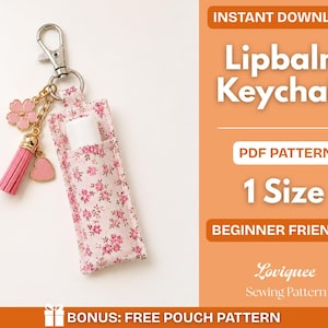 Lip Balm Holder Sewing Pattern PDF | Travel Lipstick Case | DIY Chapstick Keychain Holder | A4/ US Letter (Instant Download)