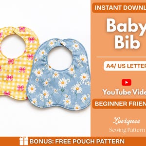 May include: Two baby bibs, one yellow with a white gingham pattern and pink bows, the other blue with a white daisy print. Text includes INSTANT DOWNLOAD, Baby Bib, A4/ US LETTER, YouTube Video, BEGINNER FRIENDLY, Loviquee Sewing Pattern, BONUS: FREE POUCH PATTERN.