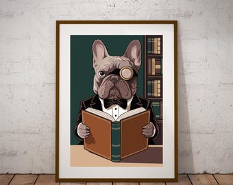 Funny French Bulldog Reading Art Print, Scholarly Dog Wall Decor, Humorous Bookworm Poster, Gift for Dog Lovers, Reading Nook Art