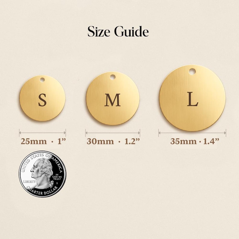 May include: A size guide featuring three circular gold-toned metal tags labeled S, M, and L. The tags measure 25mm (1 inch), 30mm (1.2 inches), and 35mm (1.4 inches) respectively. A US quarter coin is shown for scale next to the tags.
