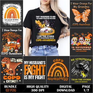 May include: A collection of digital designs for COPD awareness. The designs include text such as "In November We Wear Orange", "I Am The Storm", and "My Husband's Fight Is My Fight". The designs feature orange ribbons, rainbows, and illustrations.