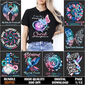 May include: A collection of digital designs with themes of thyroid cancer awareness. The designs include inspirational quotes, butterflies, crosses, and ribbons in shades of blue, pink, and teal. The text includes phrases like "Christ who strengthens me" and "Thyroid Cancer Survivor."