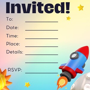 May include: An invitation card with the text "You're Invited!" in large, dark blue letters. The card has fill-in-the-blank sections for event details and features a blue and red rocket, stars, a sun, and a moon.