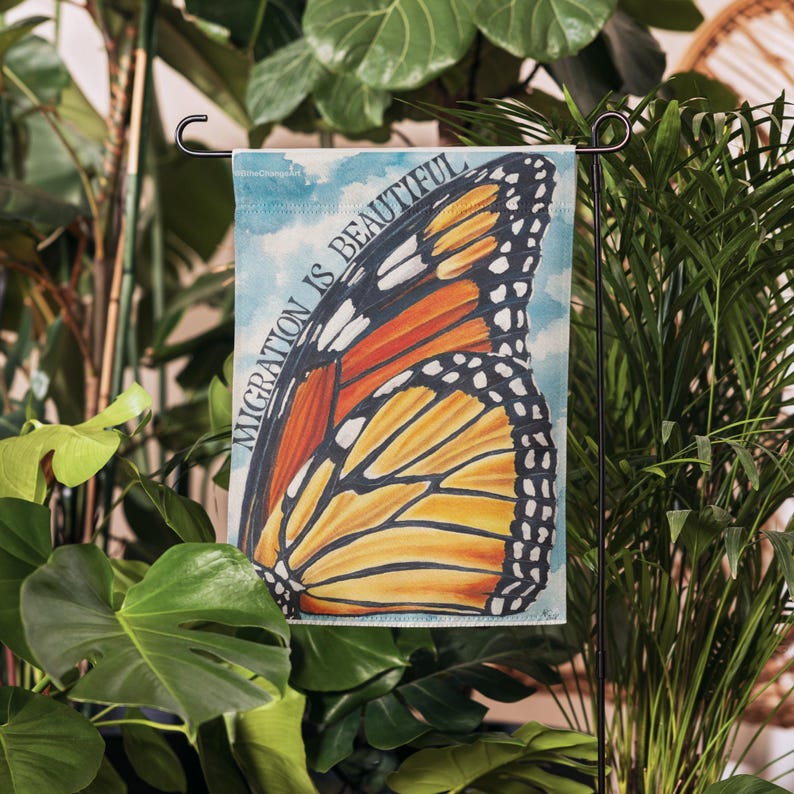 Migration is Beautiful - Monarch Butterfly Garden Flag - Pro ...