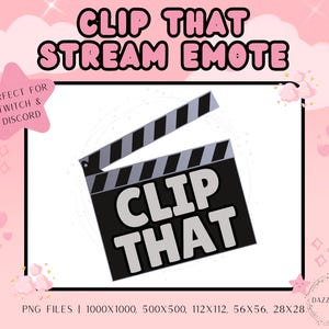 Streaming Emote, Clip That Emote, Funny Stream Emote, Twitch Emote, Discord Emote, For Streamers, Transparent PNG, Instant Download