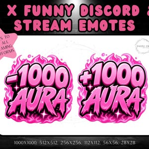 Könnte beinhalten: Zwei digitale Emotes mit rosa Flammen, die den Text -1000 AURA und +1000 AURA in fetter Schrift umgeben. Das Bild enthält den Text 2 X FUNNY DISCORD & STREAM EMOTES, 6 SIZES TO SUIT ALL STREAMING PLATFORMS und 1000x1000, 512x512, 256x256, 112x112, 56x56, 28x28.
