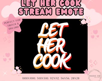 Let Her Cook Stream Emote – Funny PNG for Twitch/Discord (Digital Download)