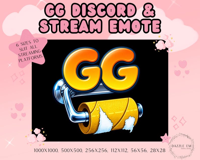 May include: A digital emote featuring the orange letters GG positioned above a chrome toilet paper holder with a yellow roll of toilet paper. The text GG DISCORD & STREAM EMOTE is at the top, with 6 SIZES TO SUIT ALL STREAMING PLATFORMS and dimensions 1000x1000, 500x500, 256x256, 112x112, 56x56, 28x28.