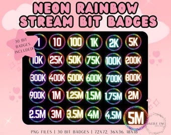 May include: A digital design featuring neon rainbow stream bit badges. The badges are circular with numbers and letters indicating bit amounts, ranging from 1 to 5M. The design includes a pink star with the text "30 BIT BADGES INCLUDED!" and the text "NEON RAINBOW STREAM BIT BADGES".